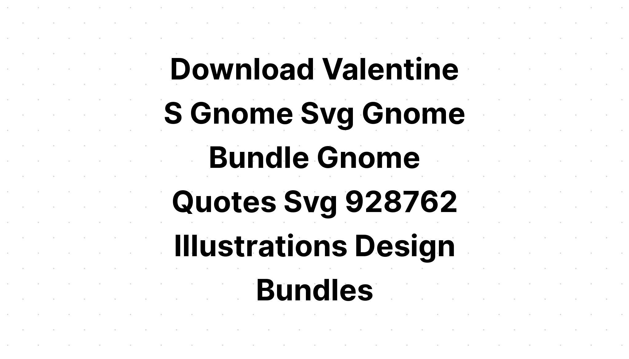 Download Gorgeous Valentine Gnome Design SVG File